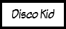 Disco Kid.zip